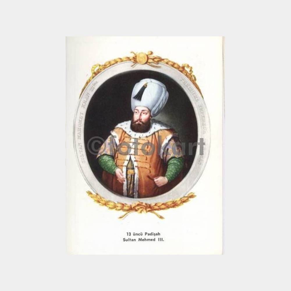 Osmanlı Padişahları Kart Serisi - III.Mehmed