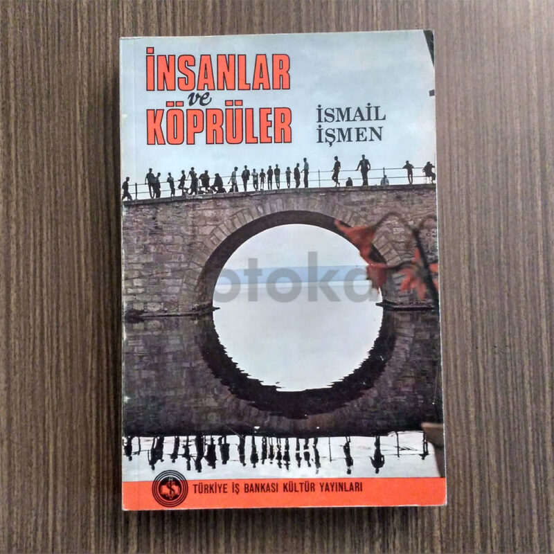 Ä°nsanlar KÃ¶prÃ¼ler