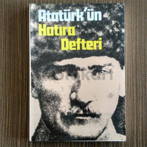 Atatürk'ün Hatıra Defteri - Şükrü Tezer