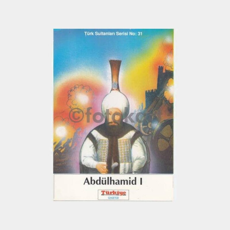 I. Abdülhamid Osmanlı Padişahı Kart Baskı