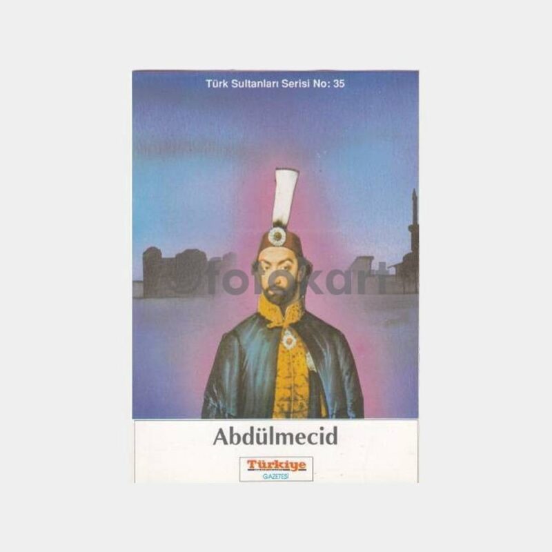 Abdülmecid Osmanlı Padişahı Kart Baskı