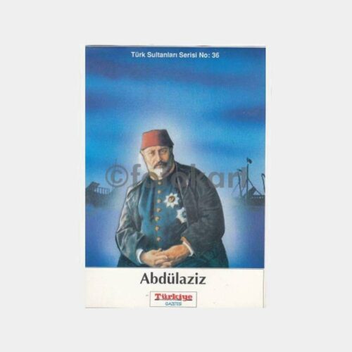 Abdülaziz Osmanlı Padişahı Kart Baskı