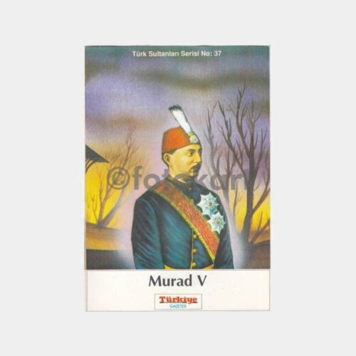 V. Murad Osmanlı Padişahı Kart Baskı