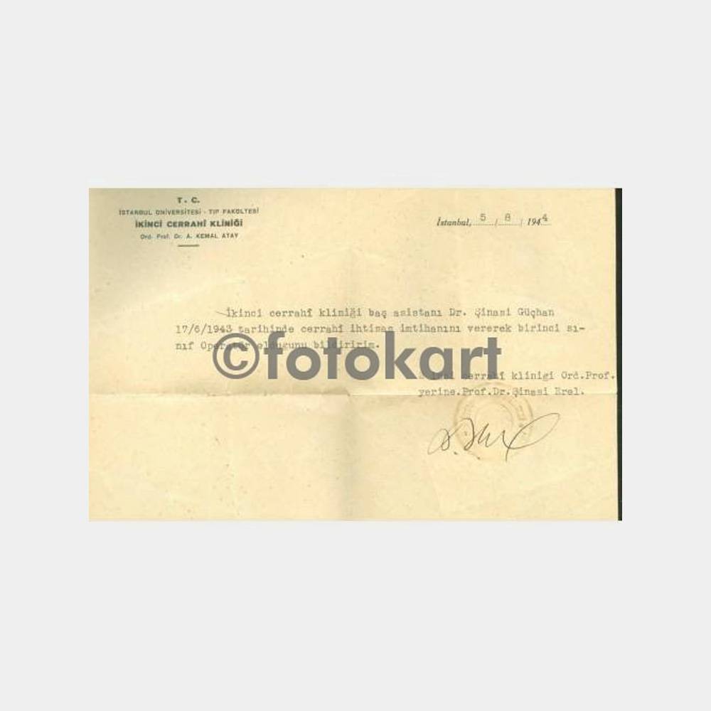 1944 İstanbul Üniversitesi Tıp Fak. Pr. Şinasi Erel İmzalı Yazısı