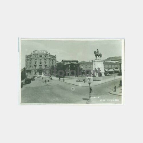 1930 Ankara Ulus Meydanı Görünüş Fotokart