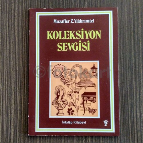 Koleksiyon Sevgisi - Muzaffer Z. Yıldırımtel