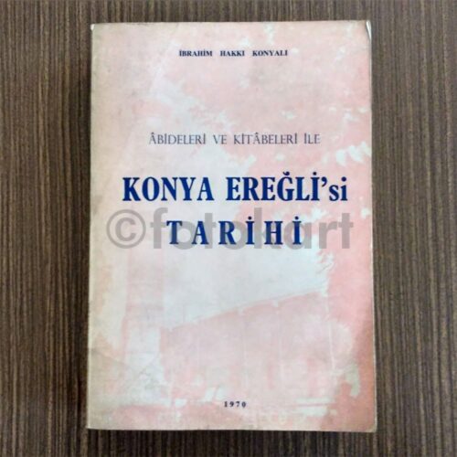 Konya Ereğlisi Tarihi - İbrahim Hakkı Konyalı