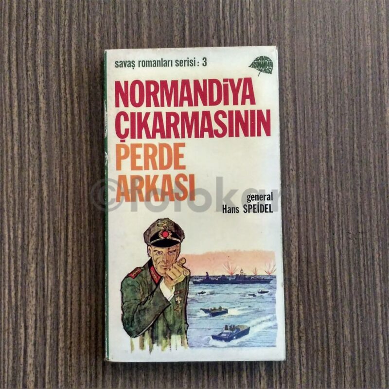 Normandiya Çıkarmasının Perde Arkası - Gen. Hans Speidel