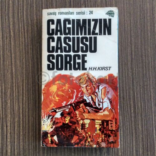 Çağımızın Casusu Sorge - H. H. Kirst