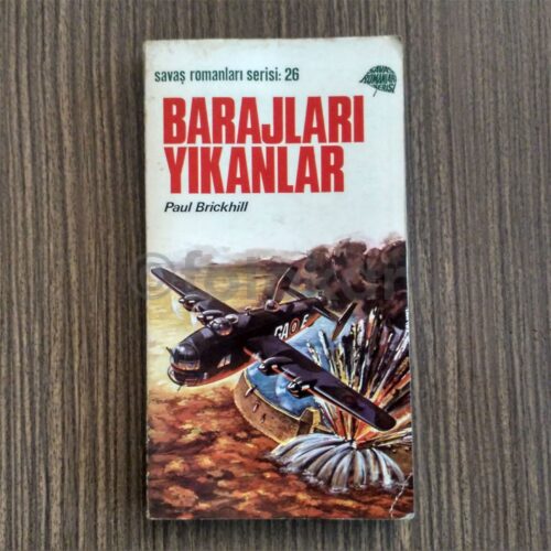 Barajları Yıkanlar - Paul Brickhill