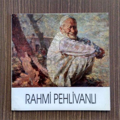 1991 Ressam Rahmi Pehlivanlı Halkbank Sergisi Katalogu