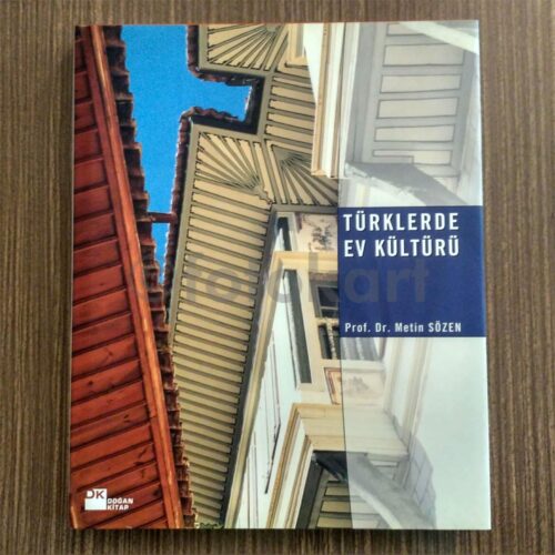 Türklerde Ev Kültürü - Prof. Dr. Metin Sözen