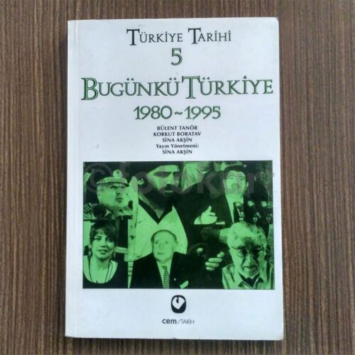 Türkiye Tarihi 5: Bugünkü Türkiye 1980-1995