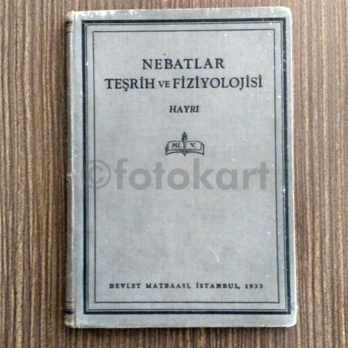 1933 Nebatlar Teşrih ve Fizyolojisi Lise Ders Kitabı