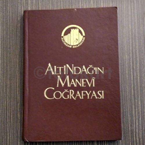 Ankara - Altındağ'ın Manevi Coğrafyası