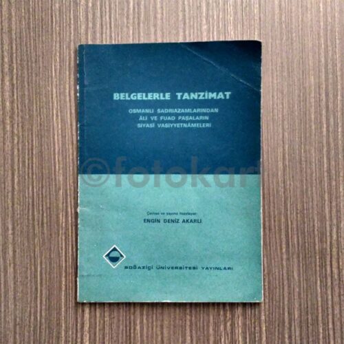 Belgelerle Tanzimat - Engin Deniz Akarlı