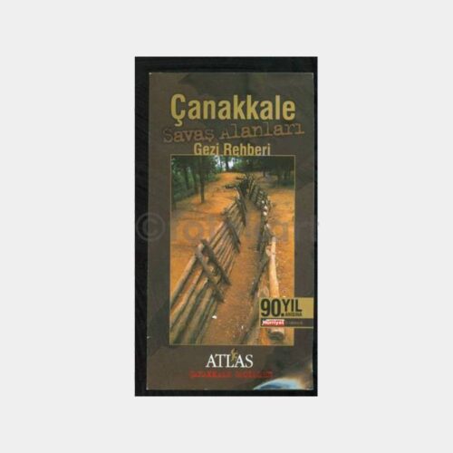 2005 Çanakkale Savaş Alanları Gezi Rehberi