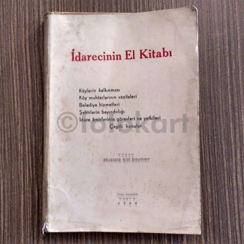 İdarecinin El Kitabı (Köylerin Kalkınması) - Mustafa Adil Bayman (İmzalı)