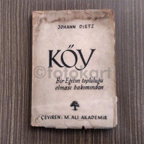 Köy: Bir Eğitim Topluluğu… - Johann Dietz