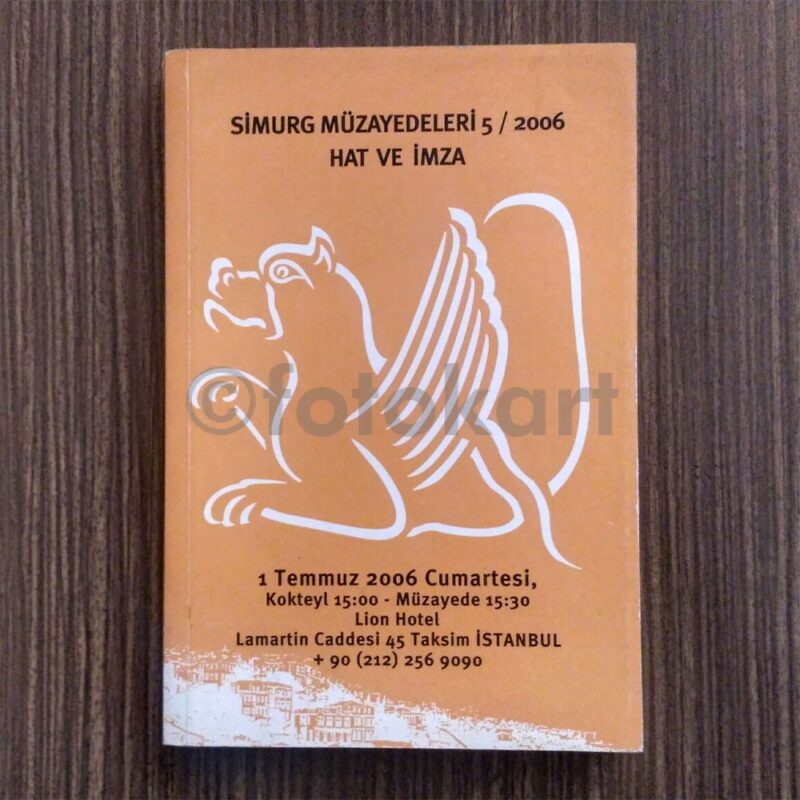 Simurg Müzayedeleri 5 - Hat ve İmza, 2006