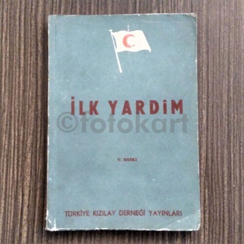 İlk Yardım - Kızılay Derneği Kitabı