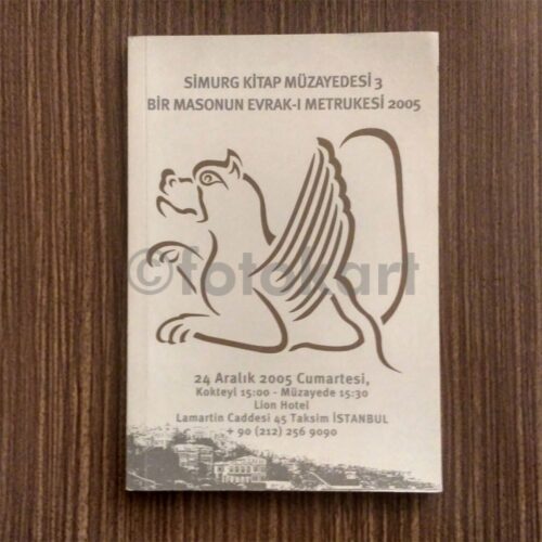 Simurg Kitap Müzayedesi - Bir Masonun Evrak-ı Metrukesi, 2005