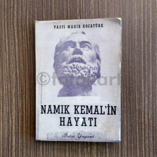Namık Kemal'in Hayatı - Vasfi Mahir Kocatürk