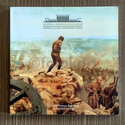 Atatürk ve Kurtuluş Savaşı Müzesi - Genelkurmay Bşk. Kitabı (İmzalı)