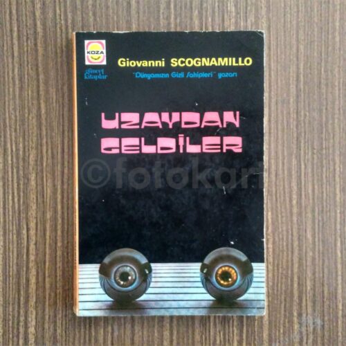 Uzaydan Geldiler - Giovanni Scognamillo
