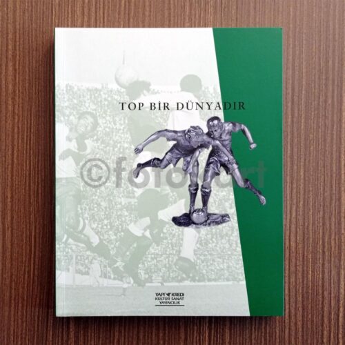 Top Bir Dünyadır - YKY Sergi Kitap