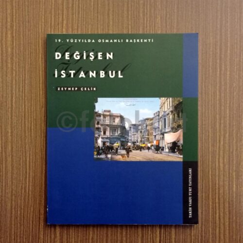 Değişen İstanbul - Zeynep Çelik