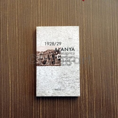 1928/29 Alanya Belediyesi Encümen Kararları Defteri