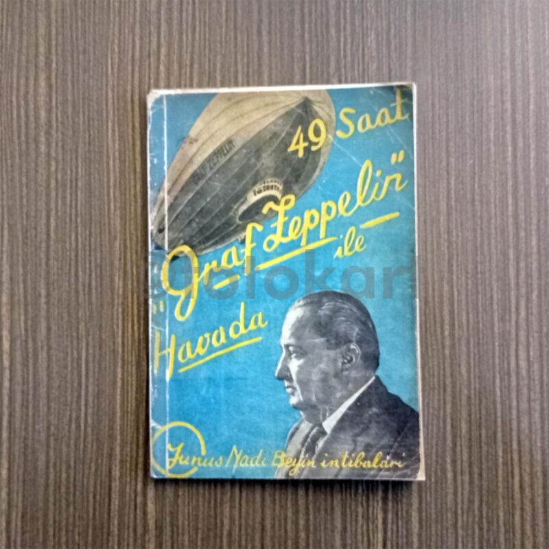 49 Saat Zeplin ile Havada - Yunus Nadi Bey'in Anıları, 1930