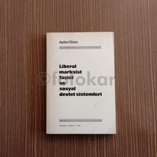 Liberal Marksist Faşist… - Ayferi Göze