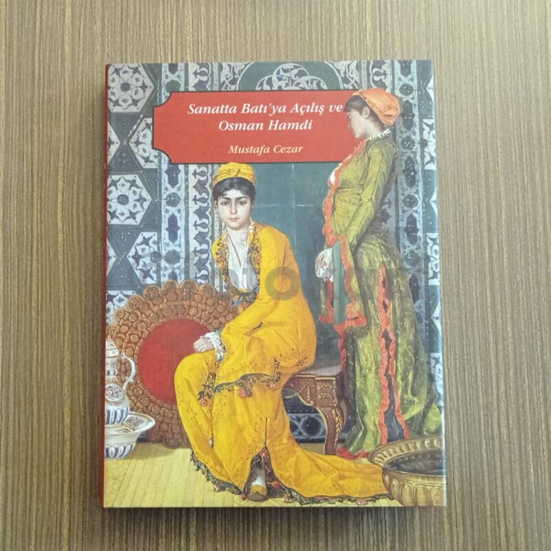 Sanatta Batıya Açılış ve Osman Hamdi - Mustafa Cezar (2 Cilt) - Görsel 2
