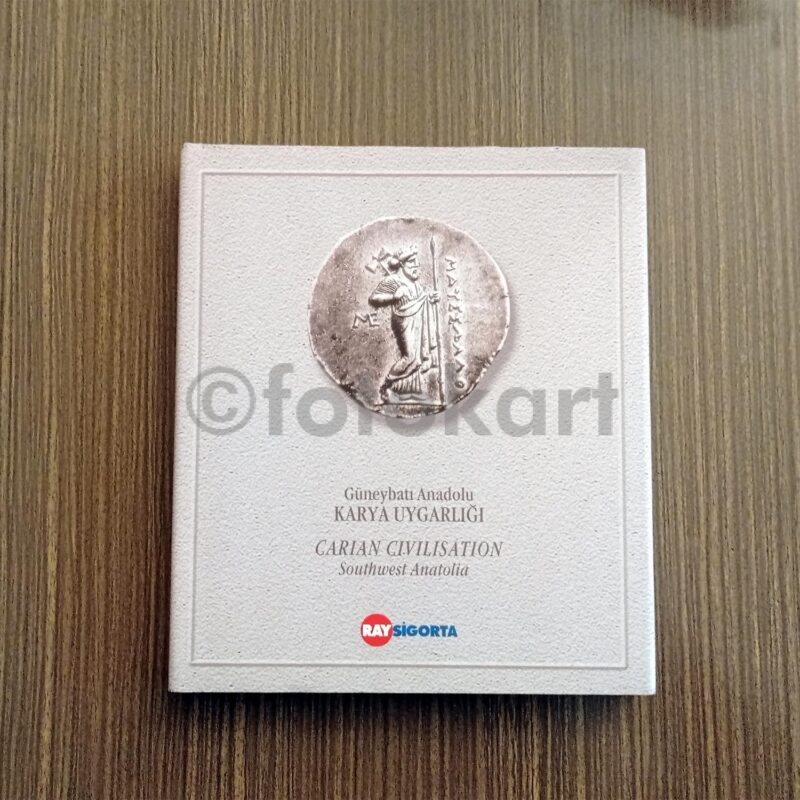 Güneybatı Anadolu Karya Uygarlığı - C. Canan Küçükeren (Ray Sigorta)