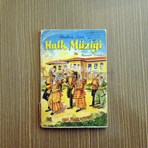 Okullar için Halk Müziği ve Müsamere Türküleri - Sadi Yaver Ataman