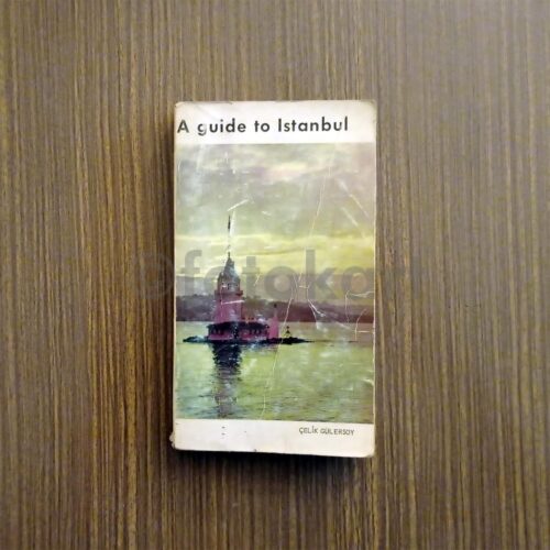 A Guide to Istanbul - Çelik Gülersoy (İngilizce)