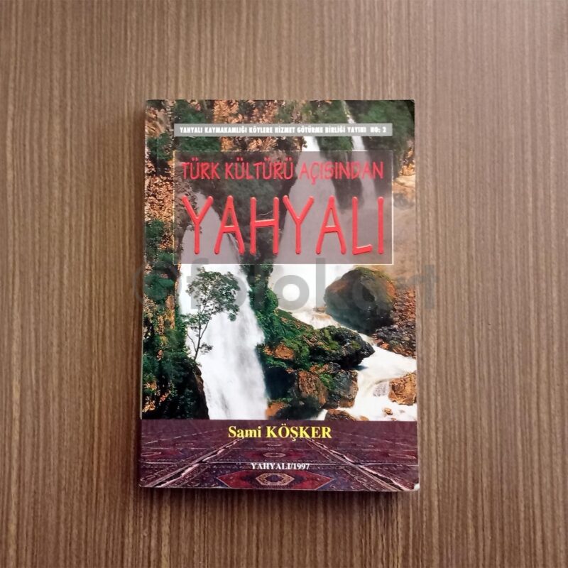 Türk Kültürü Açısından Yahyalı - Sami Köşker, 1997