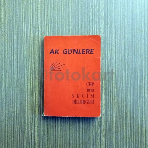 AK Günlere - CHP 1973 Seçim Bildirgesi