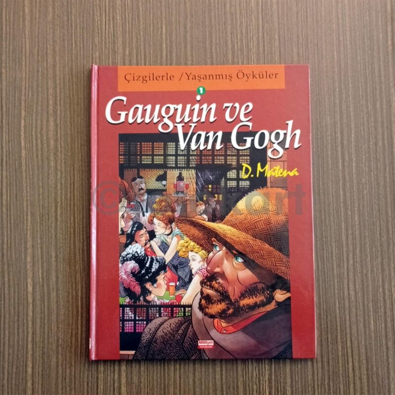 Çizgilerle Yaşanmış Öyküler - Gauguin ve Van Gogh - Milliyet