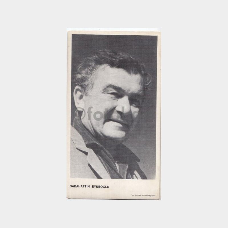 Sabahattin Eyüpoğlu - Türk Edebiyatçıları Serisi Kartı