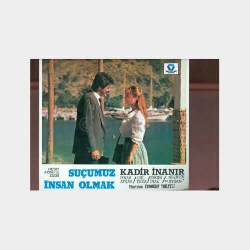 1986 Suçumuz İnsan Olmak - Kadir İnanır-P. Afşar Lobi Kartonu