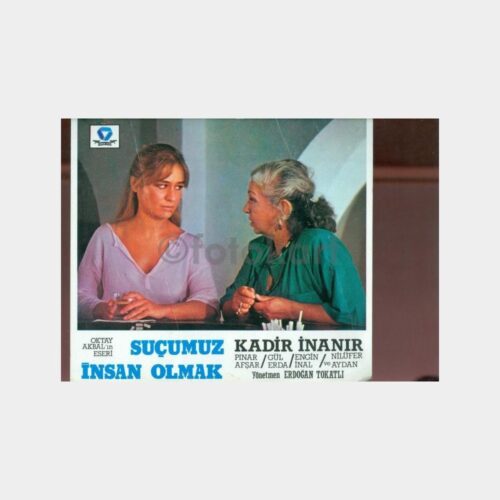 1986 Suçumuz İnsan Olmak - Kadir İnanır-P. Afşar Lobi Kartonu