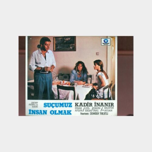 1986 Suçumuz İnsan Olmak - Kadir İnanır-P. Afşar Lobi Kartonu