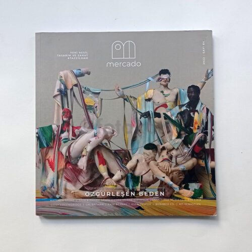 Mercado Dergisi - Özgürleşen Beden, 2022 Sayı 04