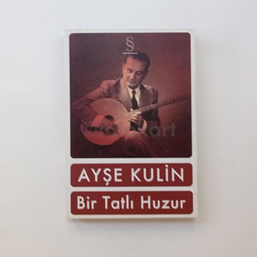 Bir Tatlı Huzur - Ayşe Kulin