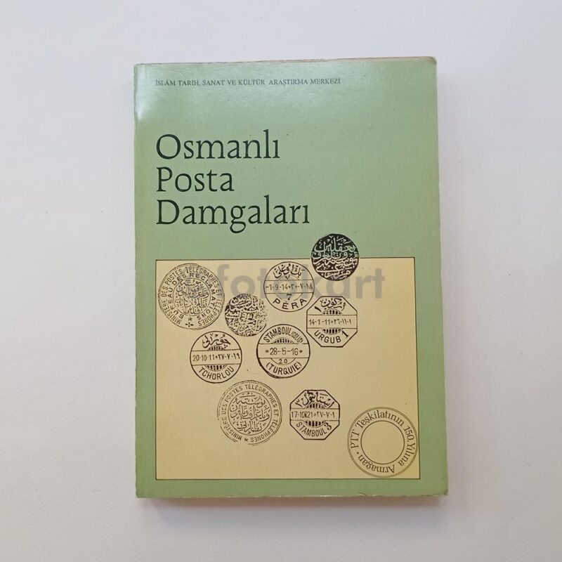 Osmanlı Posta Damgaları Kataloğu (IRCICA Yayını)