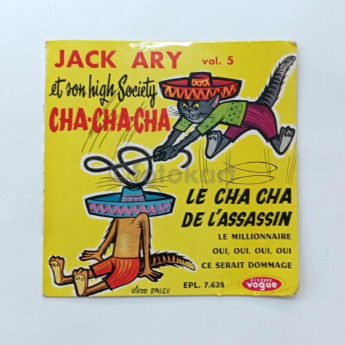 Jack Ary, Le Cha Cha Cha-Le Millionnaire Fransa Baskı 45'lik Plak
