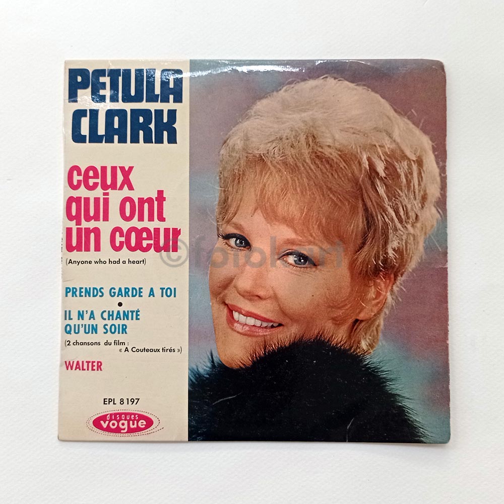 Petula Clark, Ceux Qui Ont Un Coeur Fransa Baskı 45'lik Plak